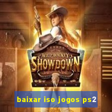 baixar iso jogos ps2